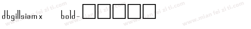 dbgillsiamx bold字体转换